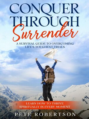 cover image of Conquer Through Surrender